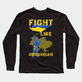 Fight Like Ukrainian Long Sleeve T-Shirt